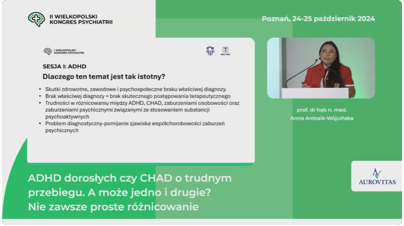 ADHD dorosłych czy CHAD o trudnym przebiegu? A może jedno i drugie? Nie zawsze proste różnicowanie



















21 min